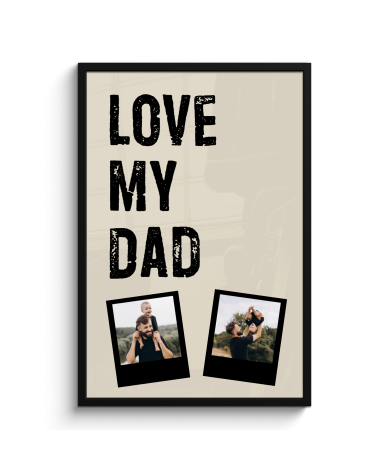 Poster mit Rahmen - Love dad 2 Polaroids