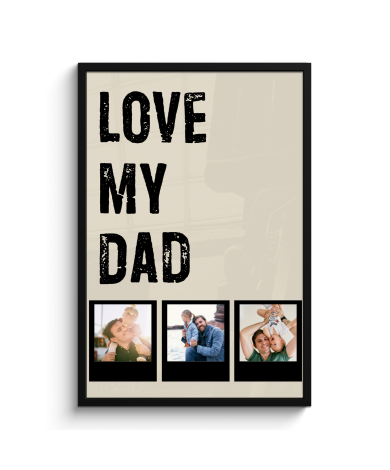 Poster mit Rahmen - Love dad 3 Polaroids