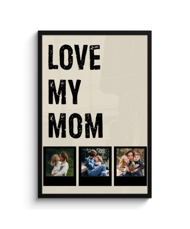Poster mit Rahmen - Love mom 3 Polaroids