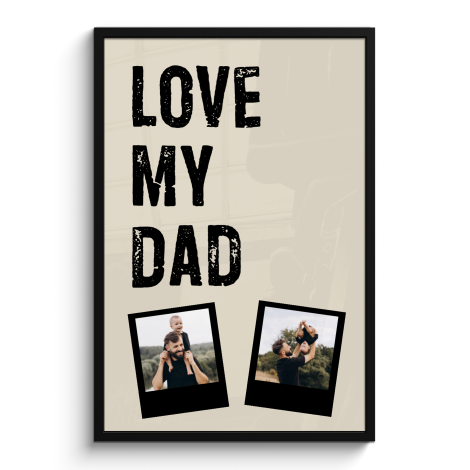 Poster mit Rahmen - Love dad 2 Polaroids